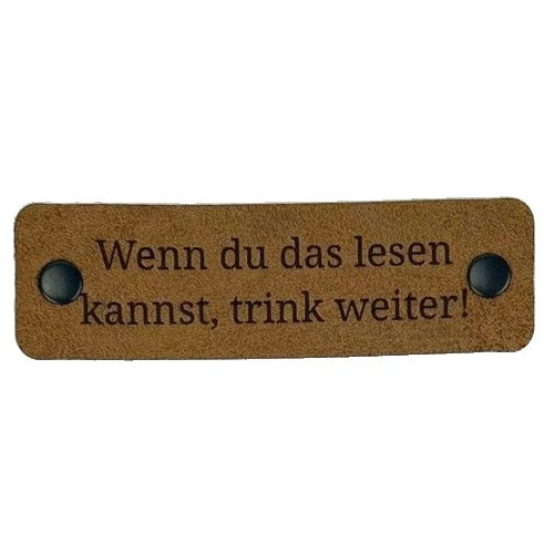 Patch „Wenn du das lesen kannst, trink weiter! “