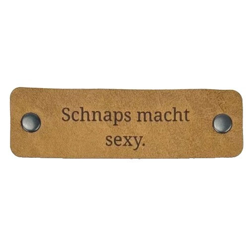 Patch „Schnaps macht sexy.“